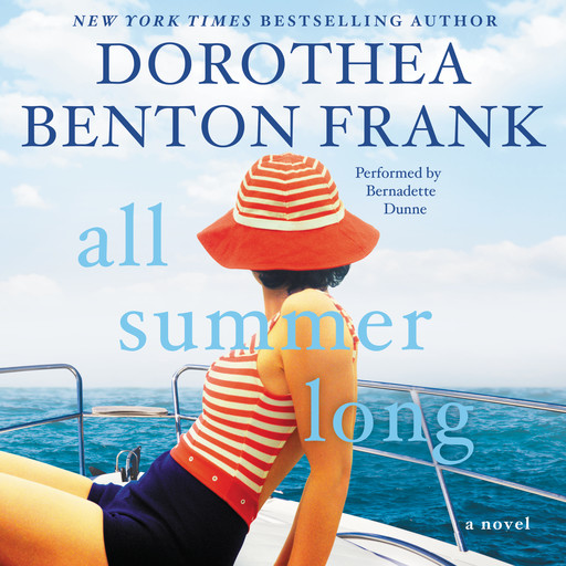 All Summer Long, Dorothea Benton Frank