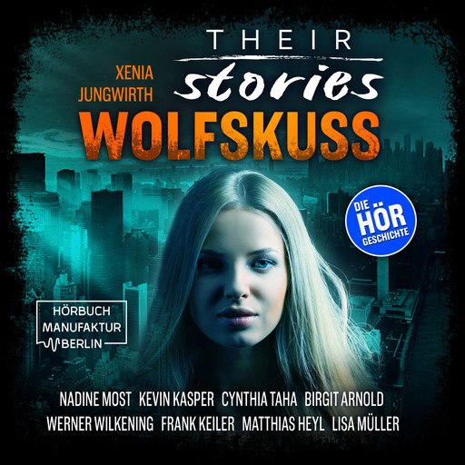 Their Stories, Folge 5: Wolfskuss, Xenia Jungwirth