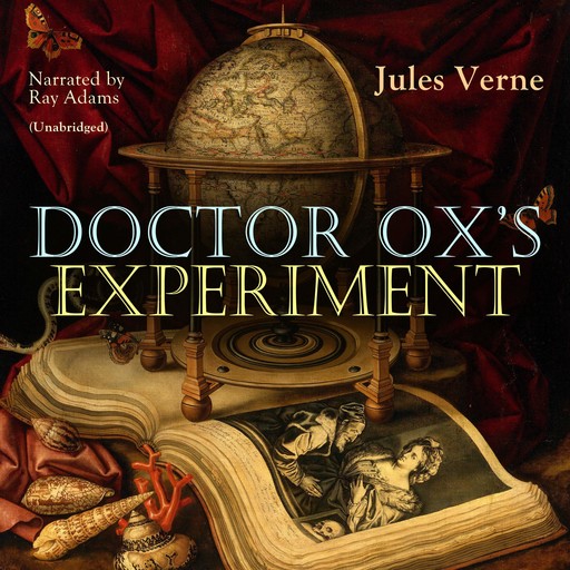 Doctor Ox's Experiment, Jules Verne