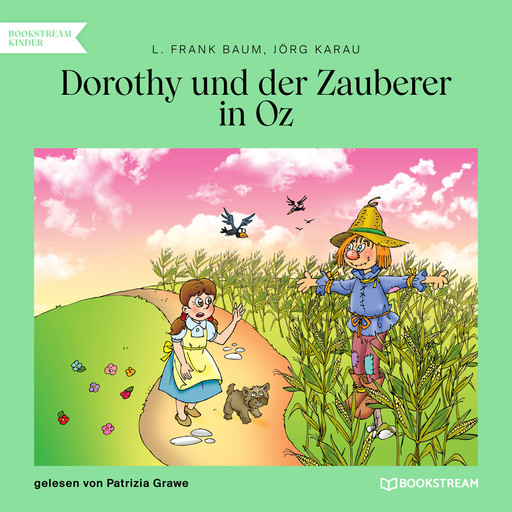 Dorothy und der Zauberer in Oz (Ungekürzt), L.Frank Baum, Jörg Karau