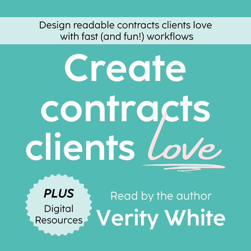 Create Contracts Clients Love, Verity White