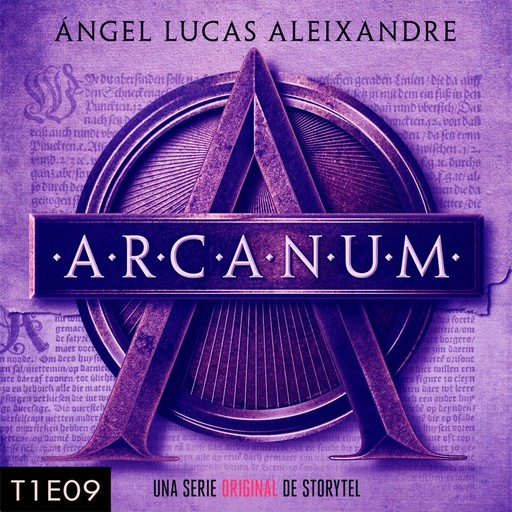 Arcanum - T1E09, Ángel Lucas Aleixandre