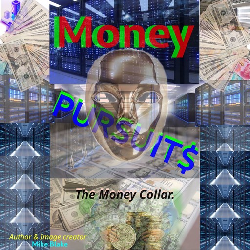 Money Pursuits $, Mike Blake