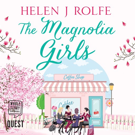 The Magnolia Girls, Helen J. Rolfe