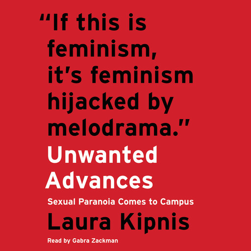 Unwanted Advances, Laura Kipnis