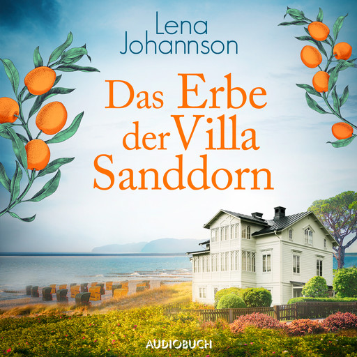 Das Erbe der Villa Sanddorn, Lena Johannson, Cornelia Maria Mann
