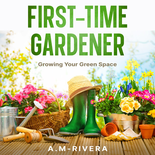 First-Time Gardener, A. M-Rivera