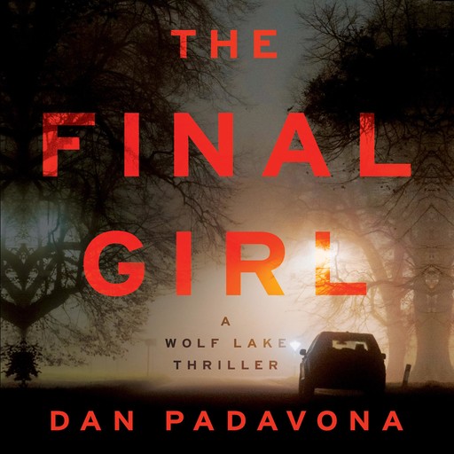 The Final Girl, Dan Padavona