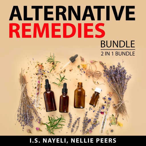 Alternative Remedies Bundle, 2 in 1 Bundle, I.S. Nayeli, Nellie Peers