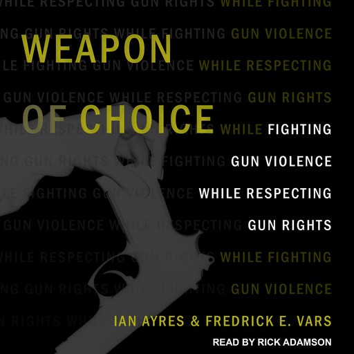 Weapon of Choice, Ian Ayers, Fredrick E. Fredrick