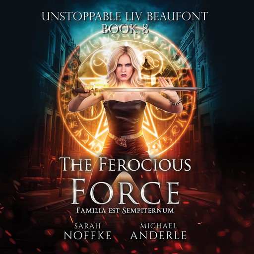 The Ferocious Force, Michael Anderle, Sarah Noffke