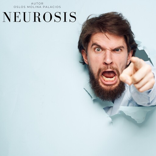 La neurosis, Oslos Molina Palacios