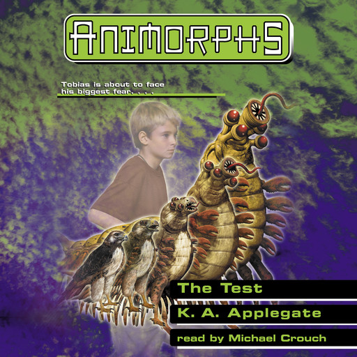 The Test (Animorphs #43), K.A.Applegate
