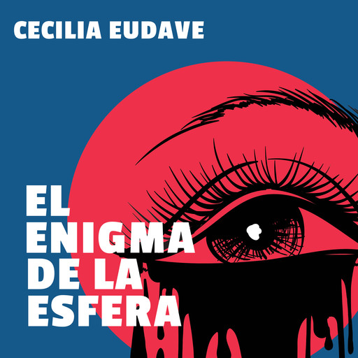 El enigma de la esfera, Cecilia Eudave