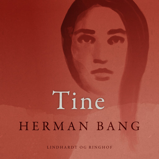 Tine, Herman Bang