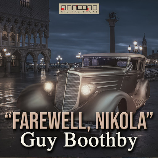 “Farewell Nikola”, Guy Boothby