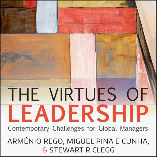 The Virtues of Leadership, Armenio Rego, Miguel Pina e Cunha, Stewart R. Clegg