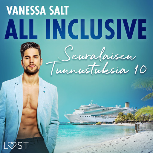 All Inclusive – Seuralaisen Tunnustuksia 10, Vanessa Salt