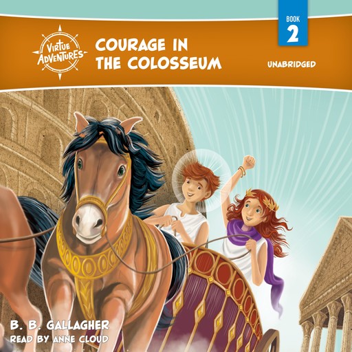 Courage in the Colosseum, B.B. Gallagher
