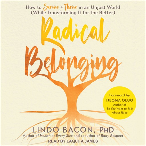 Radical Belonging, Ijeoma Oluo, Lindo Bacon