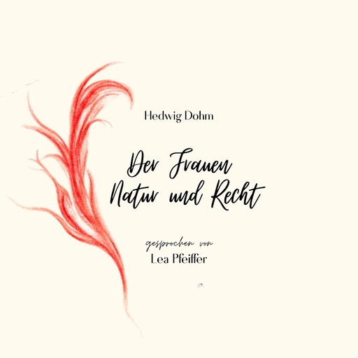 Hedwig Dohm: Der Frauen Natur und Recht, Hedwig Dohm