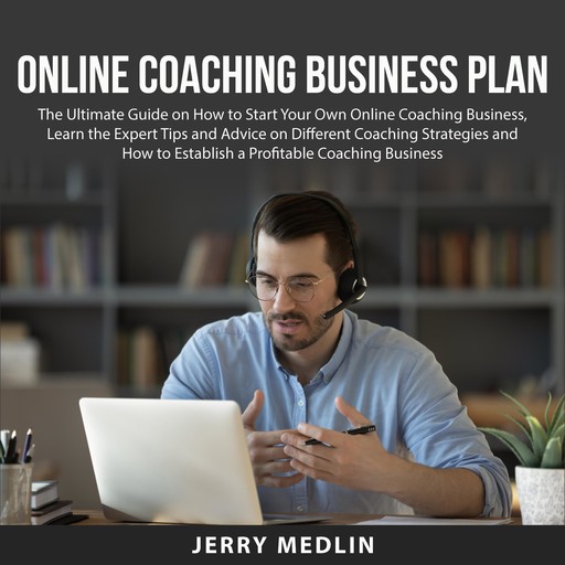 Online Coaching Business Plan, Jerry Medlin