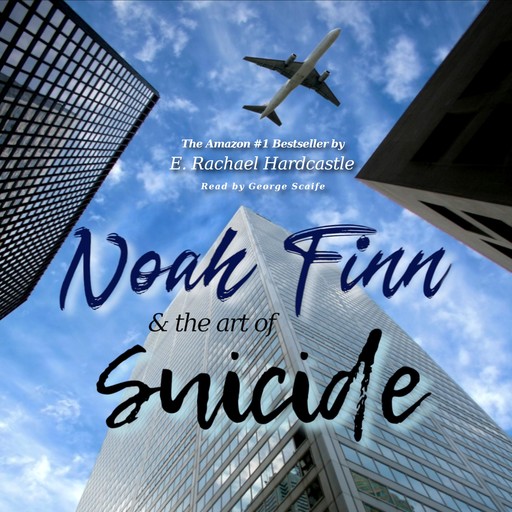 Noah Finn & the Art of Suicide, E.Rachael Hardcastle