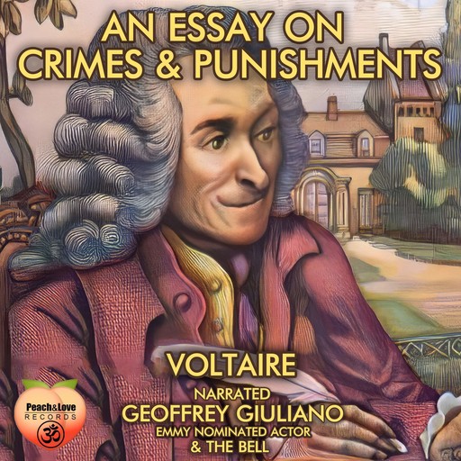 An Essay On Crime & Punishments, Voltaire
