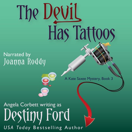 The Devil Has Tattoos, Destiny Ford, Angela Corbett