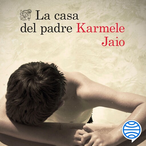 La casa del padre, Karmele Jaio