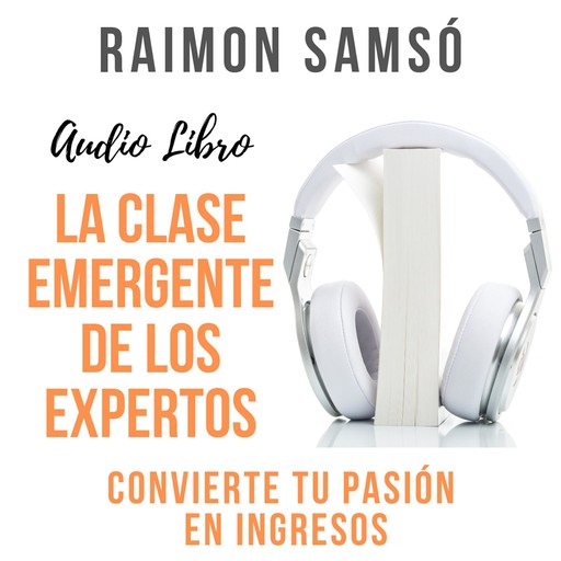 La clase emergente de los Expertos, Raimon Samsó