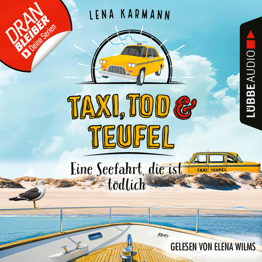 Eine Seefahrt, die ist tödlich - Taxi, Tod und Teufel, Folge 9 (Ungekürzt), Lena Karmann