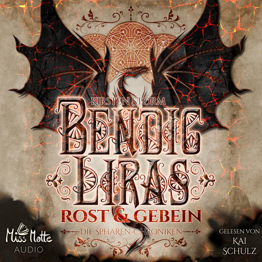 Bendic Liras: Rost und Gebein (Die Sphären-Chroniken 2), Kirsten Storm