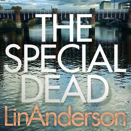 The Special Dead, Lin Anderson