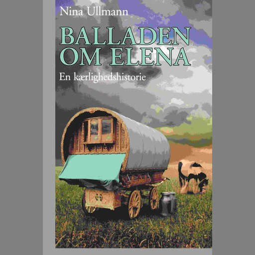 Balladen om Elena, Nina Ullmann