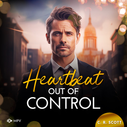 Heartbeat out of Control - Surprised Hearts, Band 2 (ungekürzt), C.R. Scott