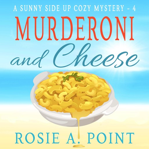 Murderoni and Cheese, Rosie A. Point