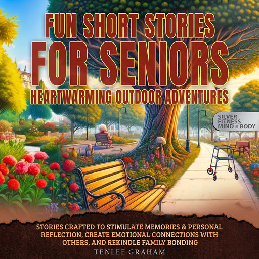 Fun Short Stories For Seniors: Heartwarming Outdoor Adventures, Tenlee Graham