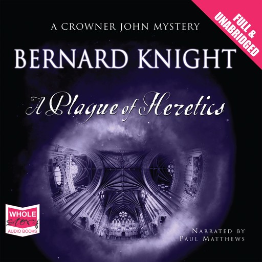 A Plague of Heretics, Bernard Knight