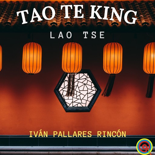 Tao Te KING, Ivan Pallares Rincon