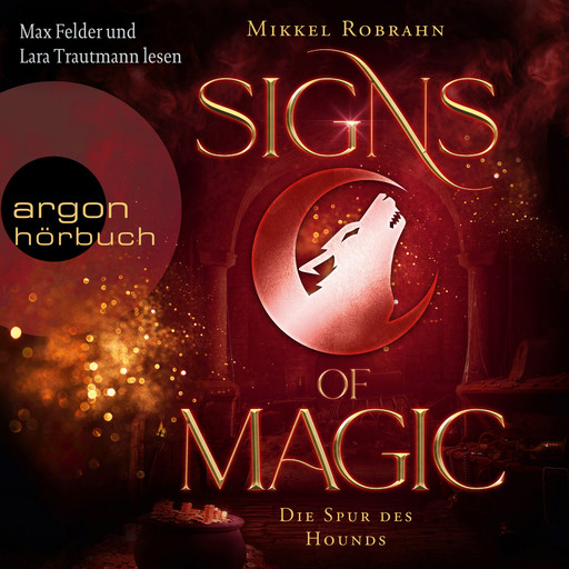 Die Spur des Hounds - Signs of Magic, Band 3 (Ungekürzte Lesung), Mikkel Robrahn