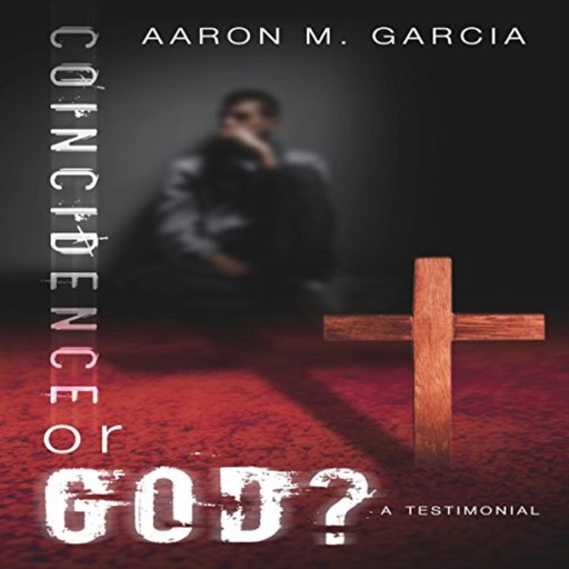 Coincidence or God?, Aaron Michael Garcia