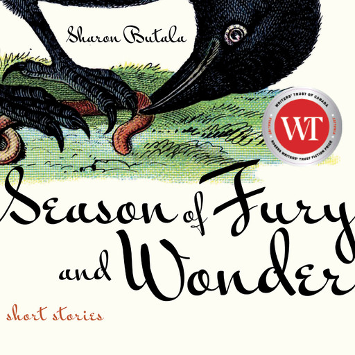 Season of Fury and Wonder (Unabridged), Sharon Butala