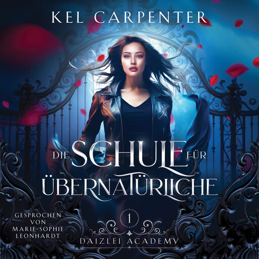 Die Schule für Übernatürliche - Akademie Hörbuch, Kel Carpenter