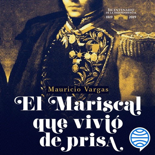 El mariscal que vivió de prisa, Mauricio Vargas
