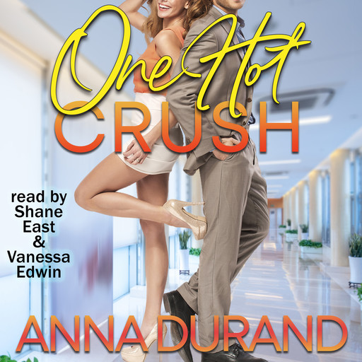 One Hot Crush, Anna Durand