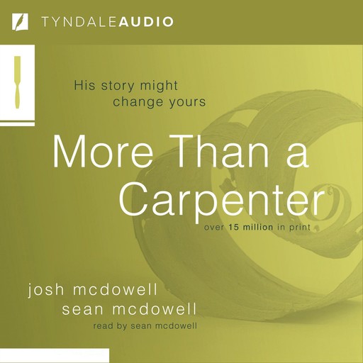 More Than a Carpenter, Josh McDowell, Sean McDowell