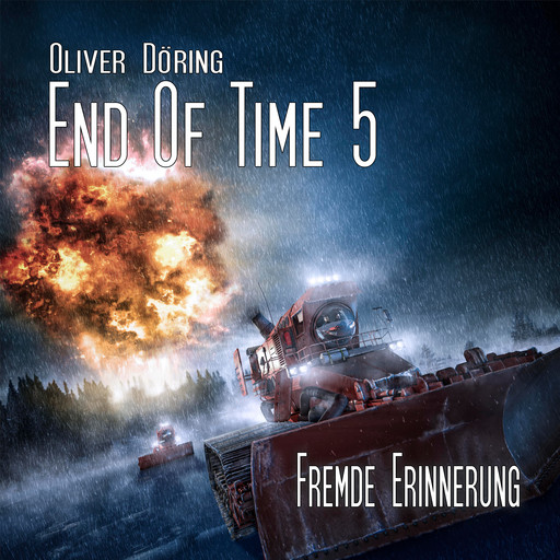 End of Time, Folge 5: Fremde Erinnerung (Oliver Döring Signature Edition), Oliver Döring