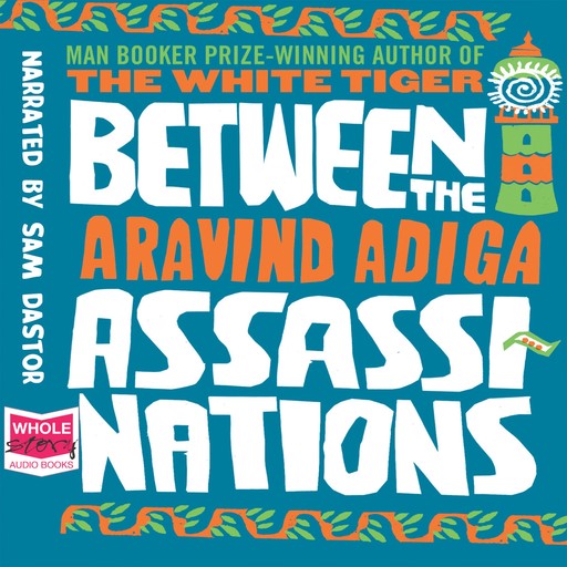 Between the Assassinations, Aravind Adiga