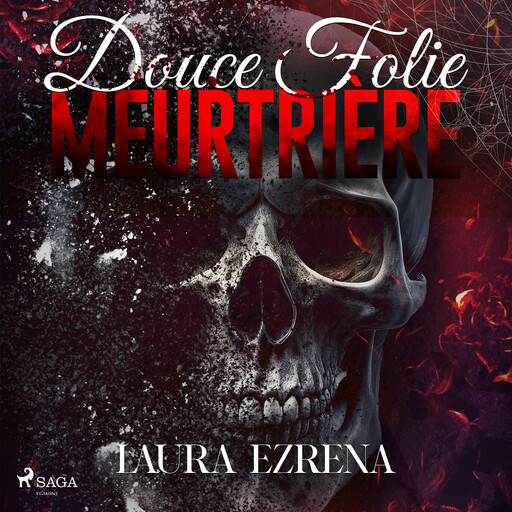 Douce folie meurtrière, Laura Ezrena